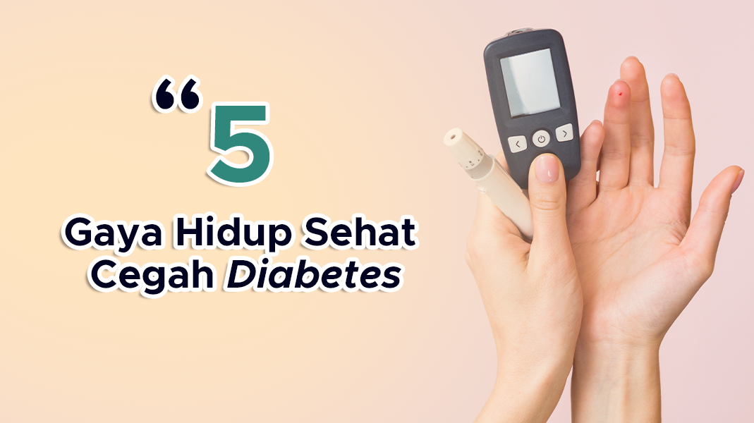 Gaya Hidup Sehat Simple untuk Cegah Diabetes