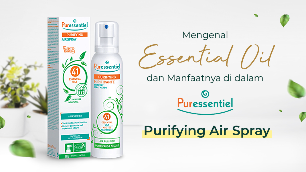 Manfaat, Jenis, Rekomendasi, Dan Cara Pakai Essential Oil Pureessentiel ...