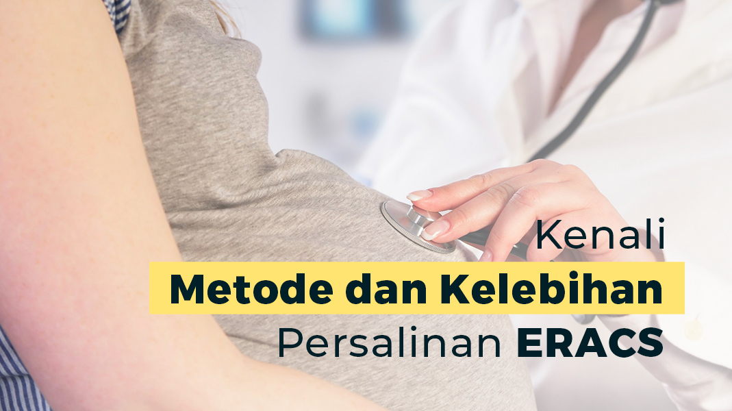 Metode ERACS yang Membantu Ibu Saat Persalinan